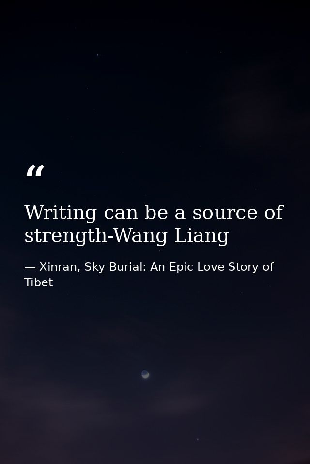 Writing can be a source of strength-Wang Liang — Xinran, Sky Burial: An Epic Love Story of Tibet
