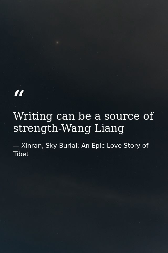 Writing can be a source of strength-Wang Liang — Xinran, Sky Burial: An Epic Love Story of Tibet