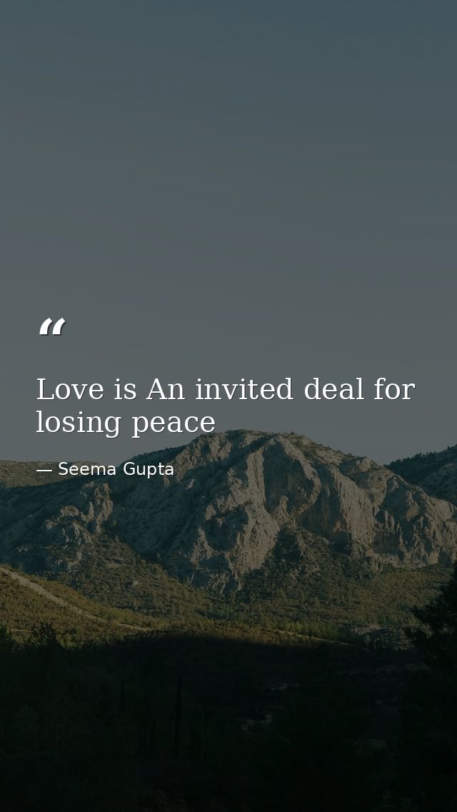 Love is An invited deal for losing peace — Seema Gupta