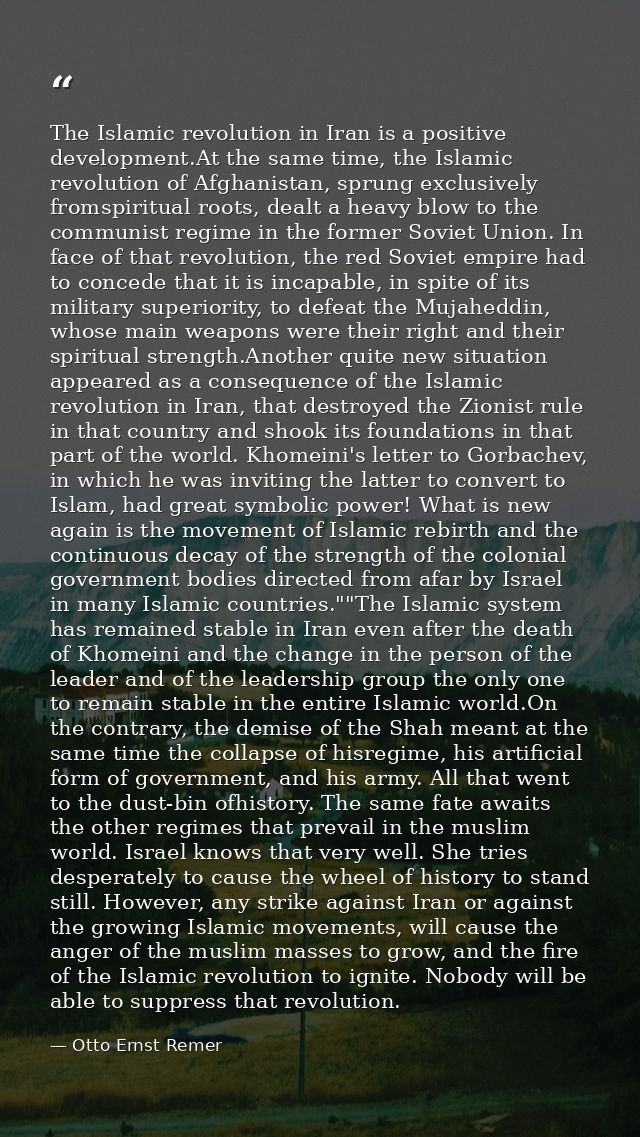 The Islamic revolution in Iran is a positive development.At the same time, the Islamic revolution of Afghanistan, sprung — Otto Ernst Remer
