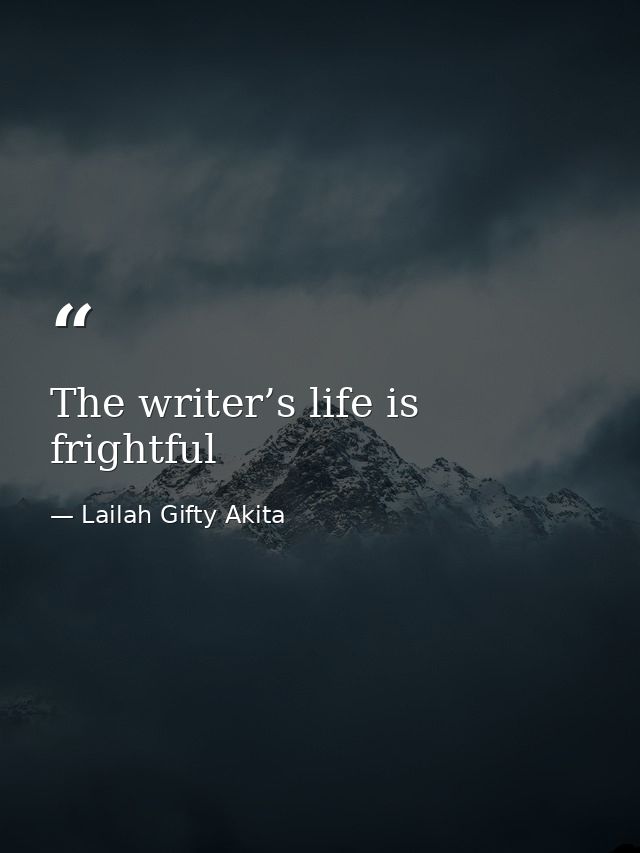 The writer’s life is frightful — Lailah Gifty Akita