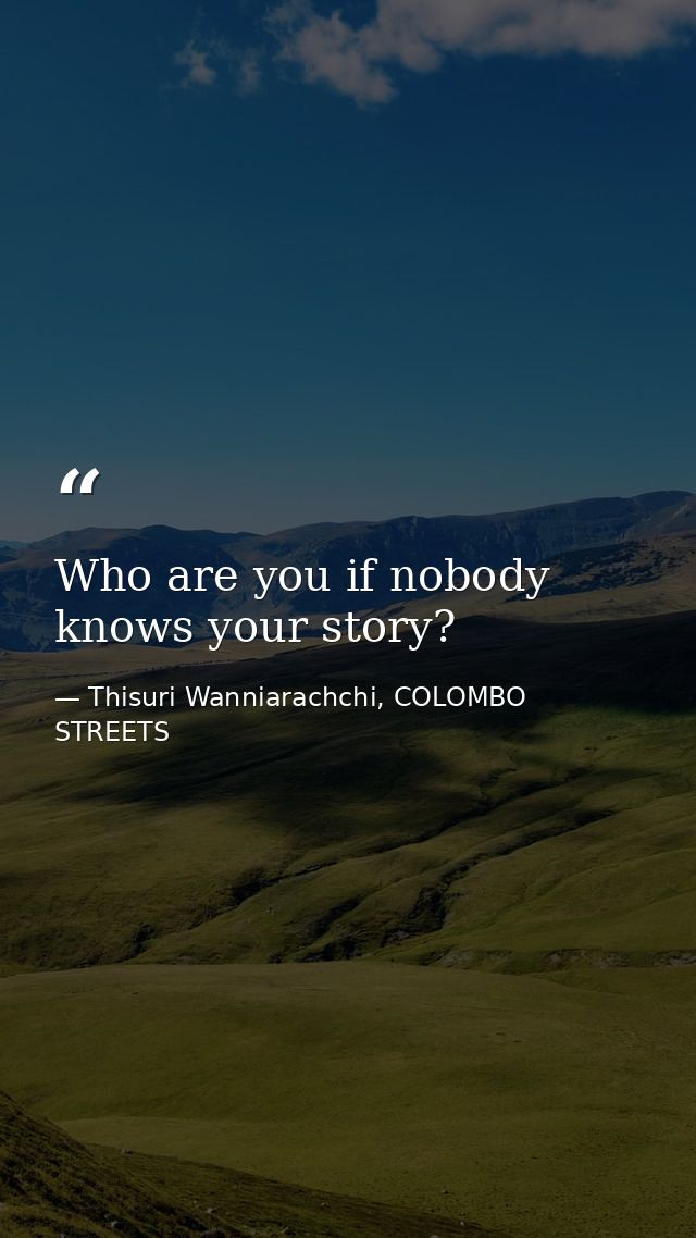Who are you if nobody knows your story? — Thisuri Wanniarachchi, COLOMBO STREETS