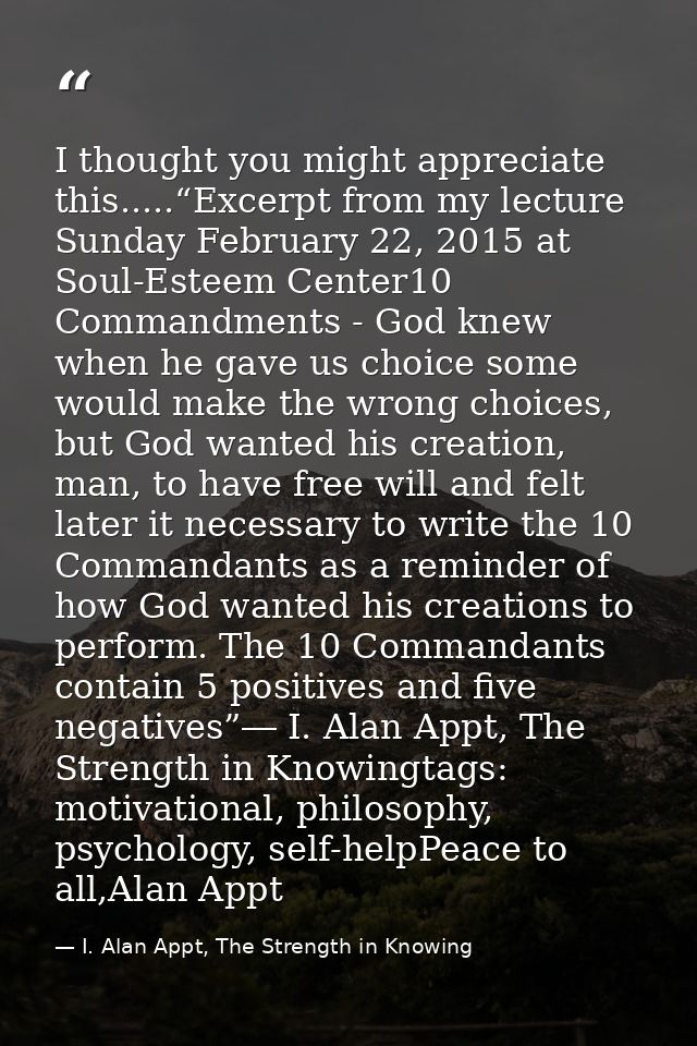 I thought you might appreciate this.....“Excerpt from my lecture Sunday February 22, 2015 at Soul-Esteem Center10 Comman — I. Alan Appt, The Strength in Knowing