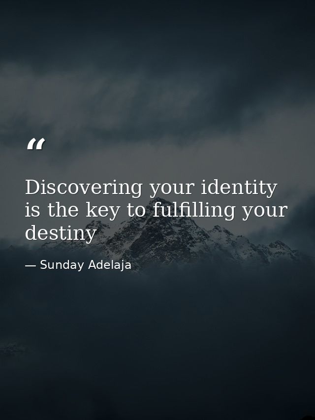 Discovering your identity is the key to fulfilling your destiny — Sunday Adelaja