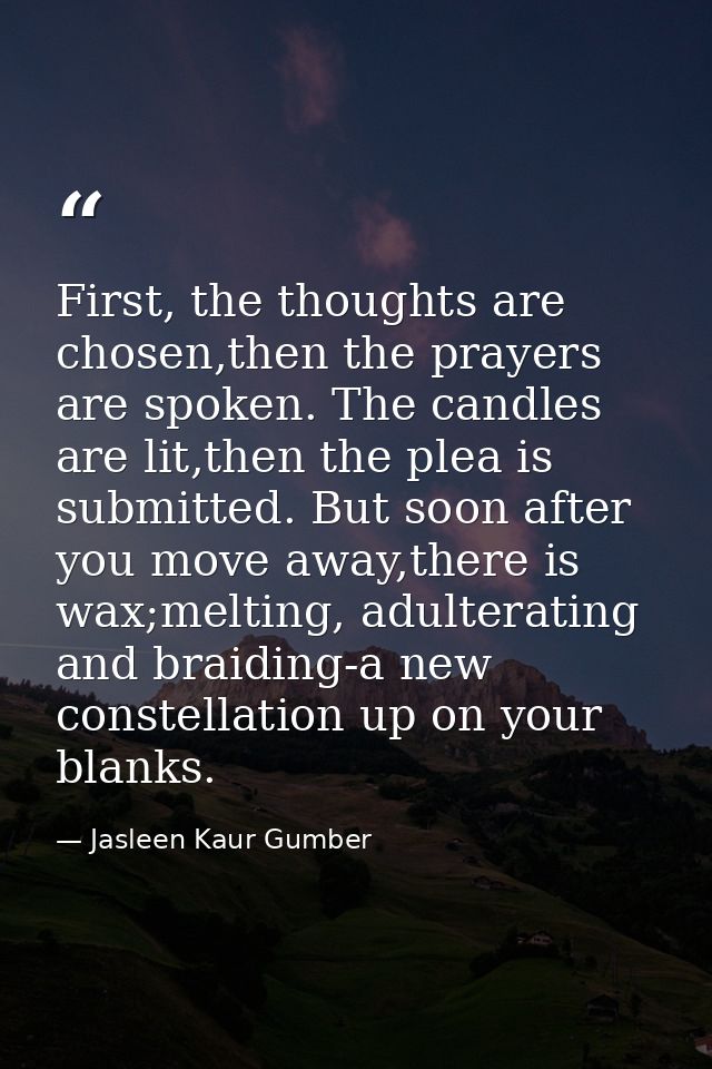 First, the thoughts are chosen,then the prayers are spoken. The candles are lit,then the plea is submitted. But soon aft — Jasleen Kaur Gumber