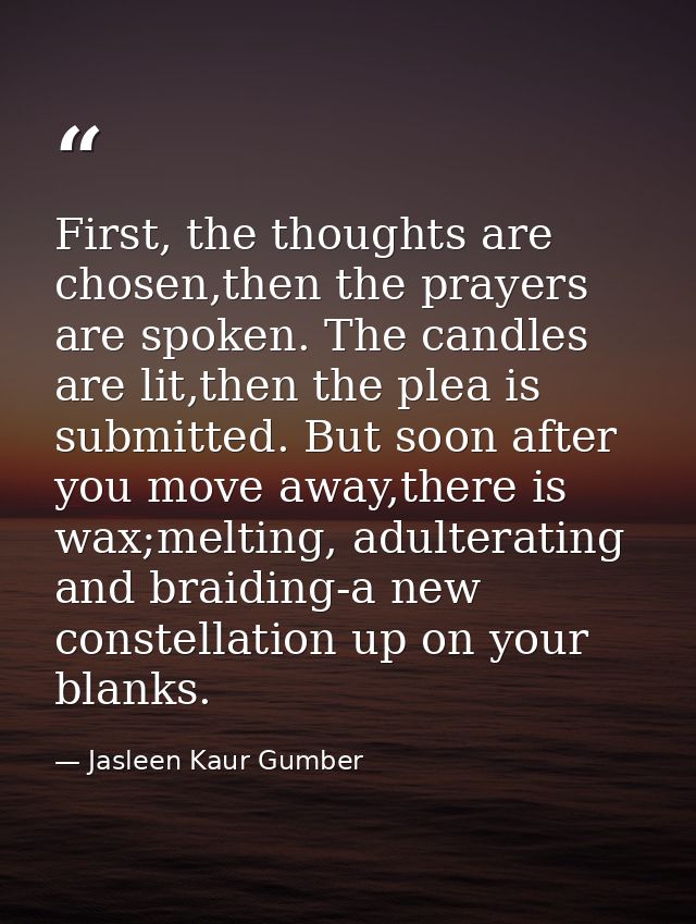 First, the thoughts are chosen,then the prayers are spoken. The candles are lit,then the plea is submitted. But soon aft — Jasleen Kaur Gumber
