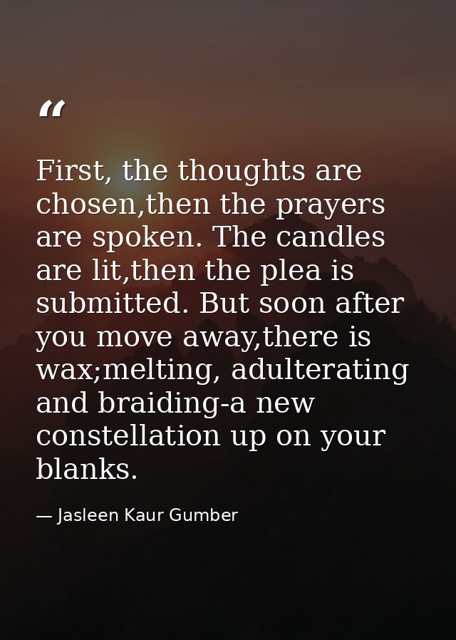 First, the thoughts are chosen,then the prayers are spoken. The candles are lit,then the plea is submitted. But soon aft — Jasleen Kaur Gumber