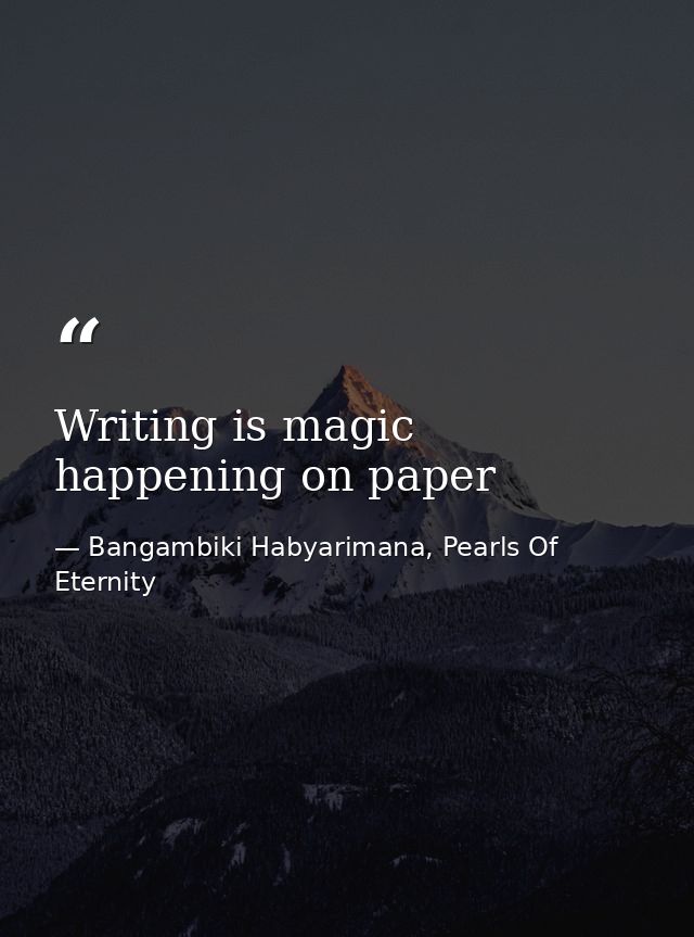 Writing is magic happening on paper — Bangambiki Habyarimana, Pearls Of Eternity