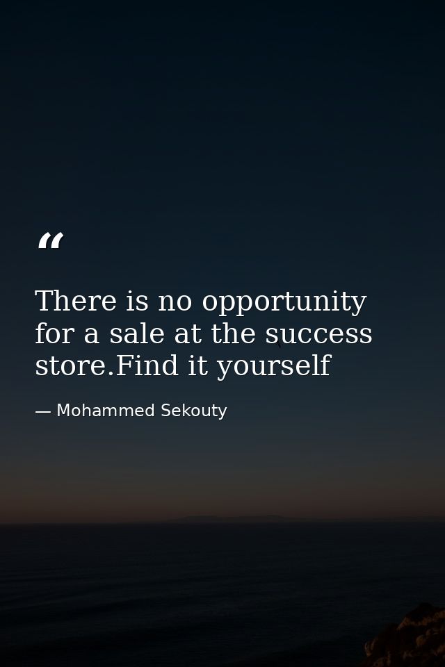 There is no opportunity for a sale at the success store.Find it yourself — Mohammed Sekouty