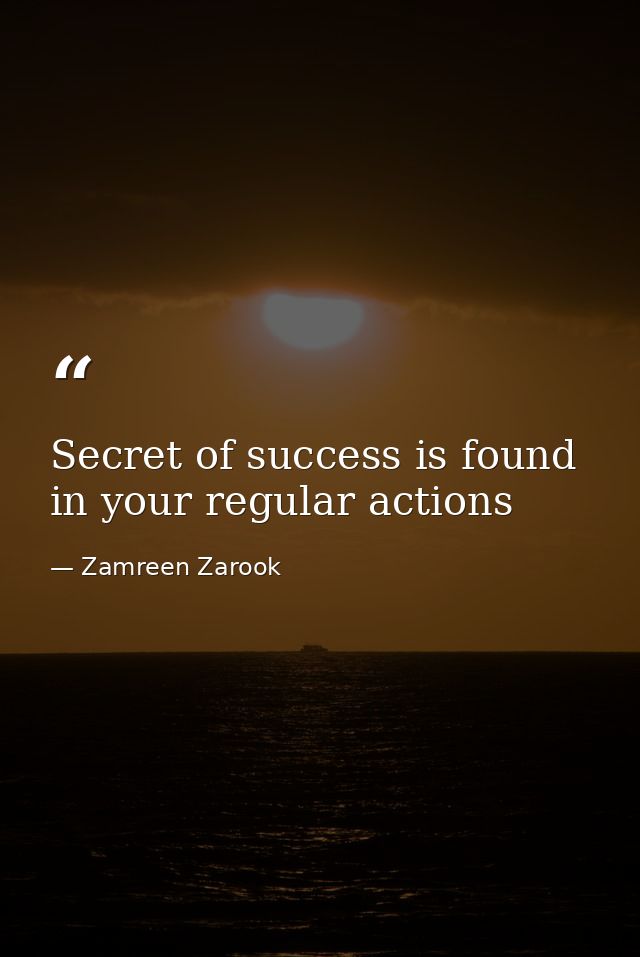 Secret of success is found in your regular actions — Zamreen Zarook