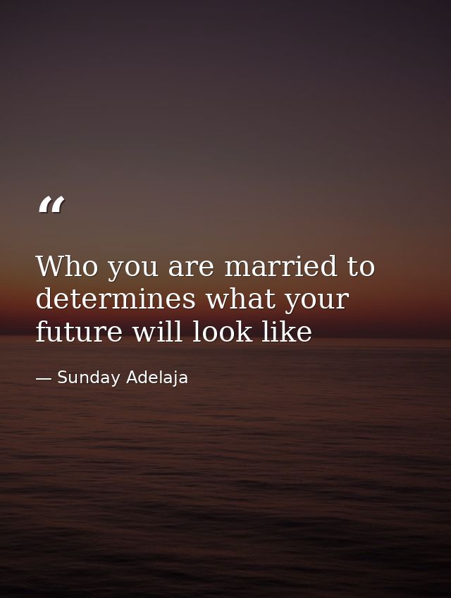 Who you are married to determines what your future will look like — Sunday Adelaja