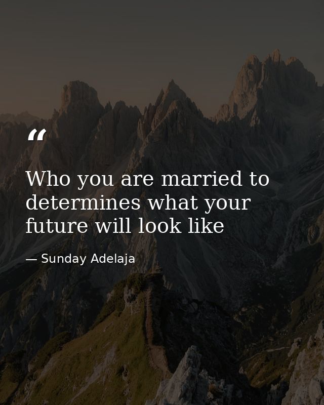 Who you are married to determines what your future will look like — Sunday Adelaja