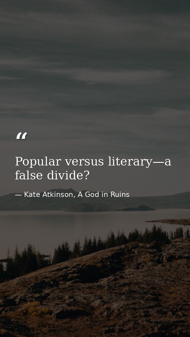Popular versus literary—a false divide? — Kate Atkinson, A God in Ruins
