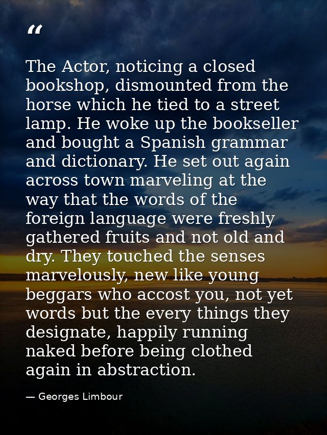The Actor, noticing a closed bookshop, dismounted from the horse which he tied to a street lamp. He woke up the booksell — Georges Limbour