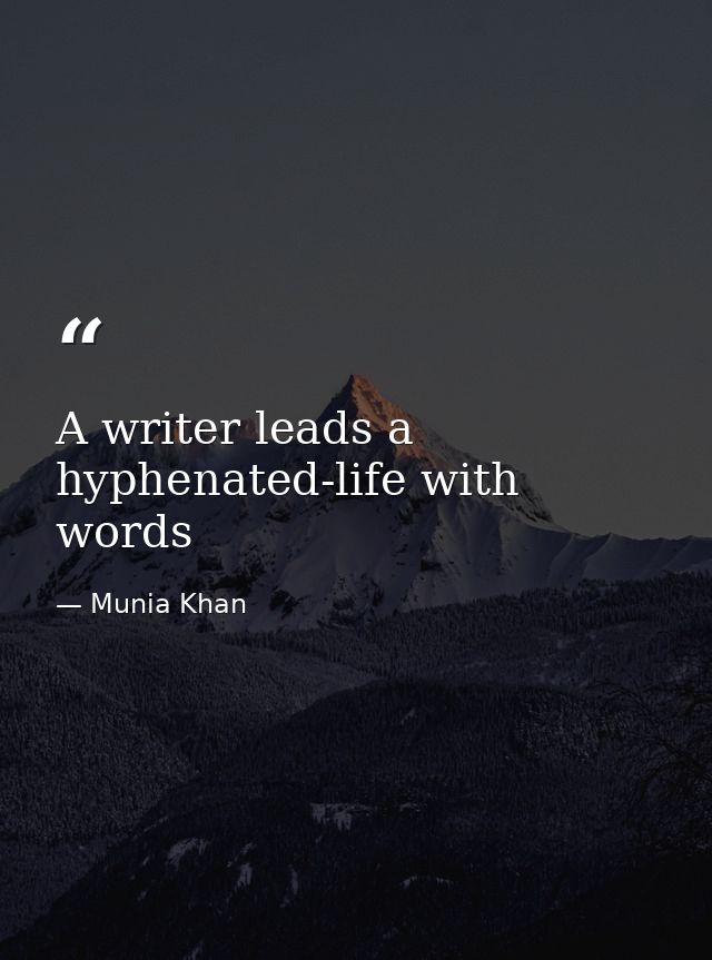 A writer leads a hyphenated-life with words — Munia Khan
