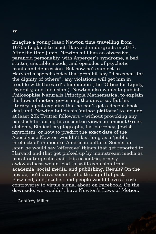 Imagine a young Isaac Newton time-travelling from 1670s England to teach Harvard undergrads in 2017. After the time-jump — Geoffrey Miller
