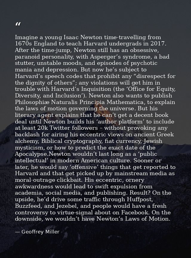 Imagine a young Isaac Newton time-travelling from 1670s England to teach Harvard undergrads in 2017. After the time-jump — Geoffrey Miller