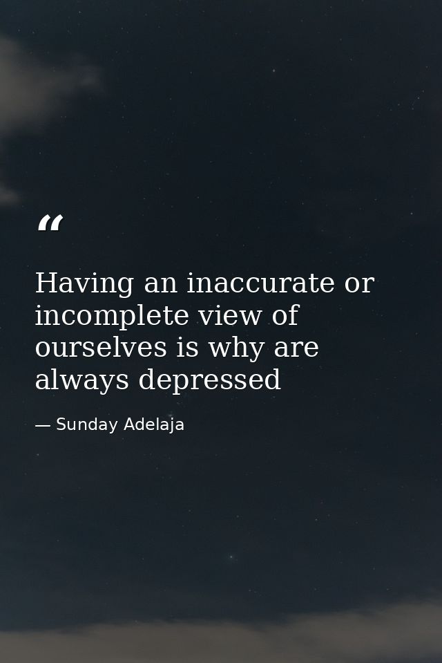 Having an inaccurate or incomplete view of ourselves is why are always depressed — Sunday Adelaja