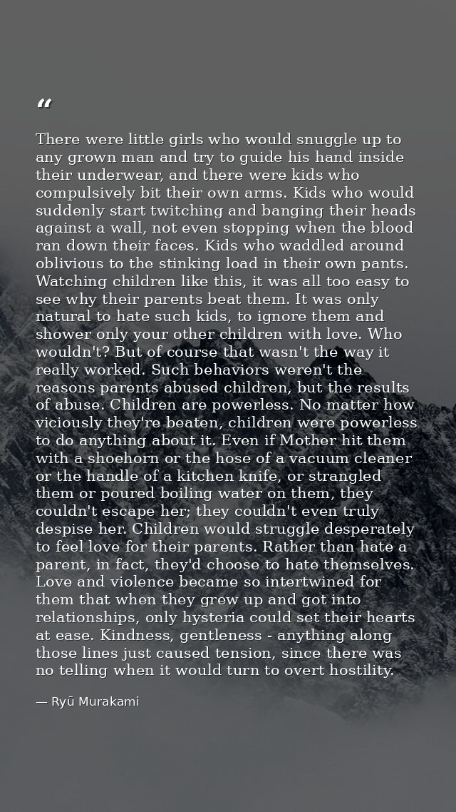 There were little girls who would snuggle up to any grown man and try to guide his hand inside their underwear, and ther — Ryū Murakami
