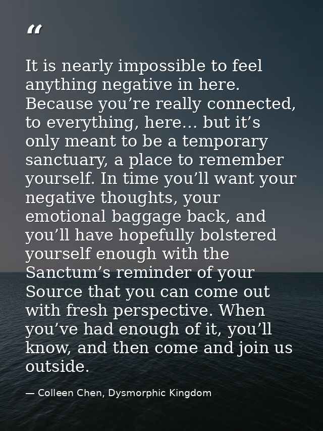 It is nearly impossible to feel anything negative in here. Because you’re really connected, to everything, here… but it’ — Colleen Chen, Dysmorphic Kingdom