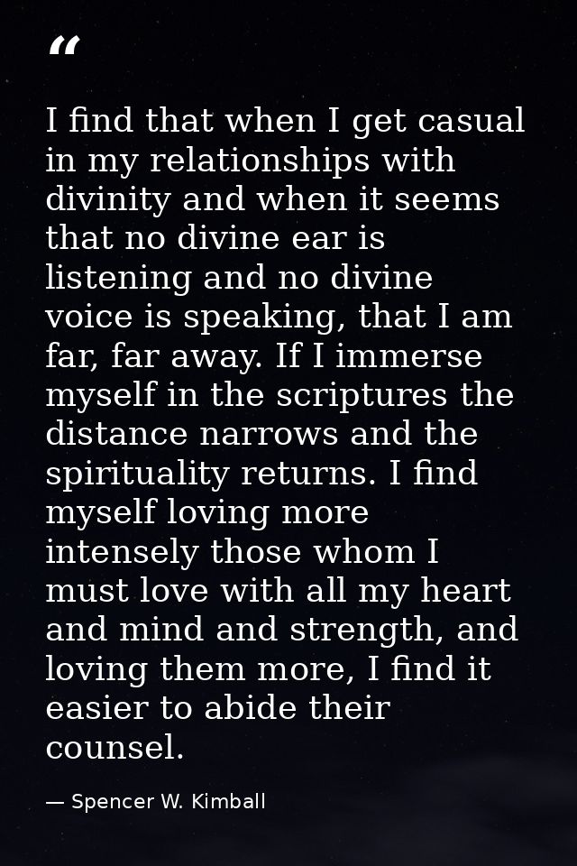 I find that when I get casual in my relationships with divinity and when it seems that no divine ear is listening and no — Spencer W. Kimball