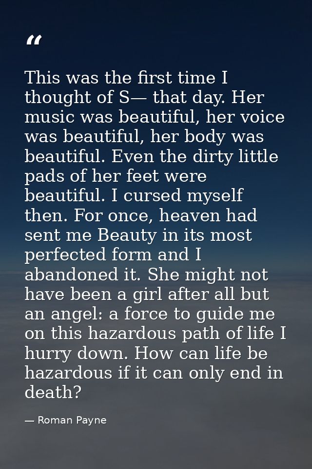 This was the first time I thought of S— that day. Her music was beautiful, her voice was beautiful, her body was beautif — Roman Payne