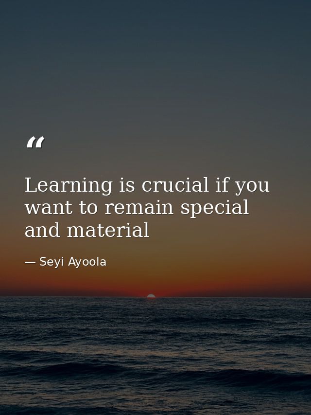 Learning is crucial if you want to remain special and material — Seyi Ayoola