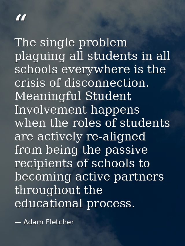 The single problem plaguing all students in all schools everywhere is the crisis of disconnection. Meaningful Student In — Adam Fletcher
