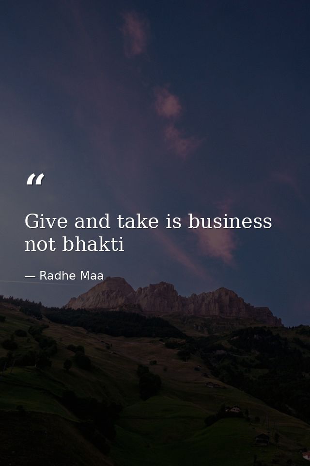 Give and take is business not bhakti — Radhe Maa