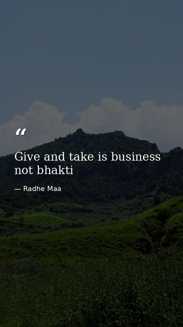 Give and take is business not bhakti — Radhe Maa