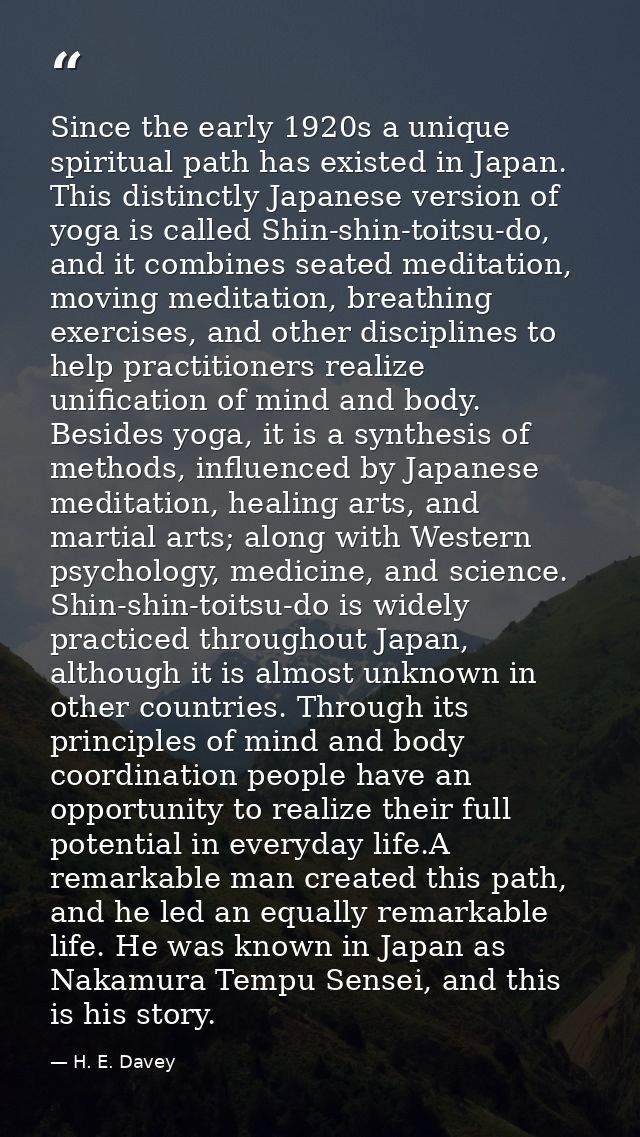 Since the early 1920s a unique spiritual path has existed in Japan. This distinctly Japanese version of yoga is called S — H. E. Davey