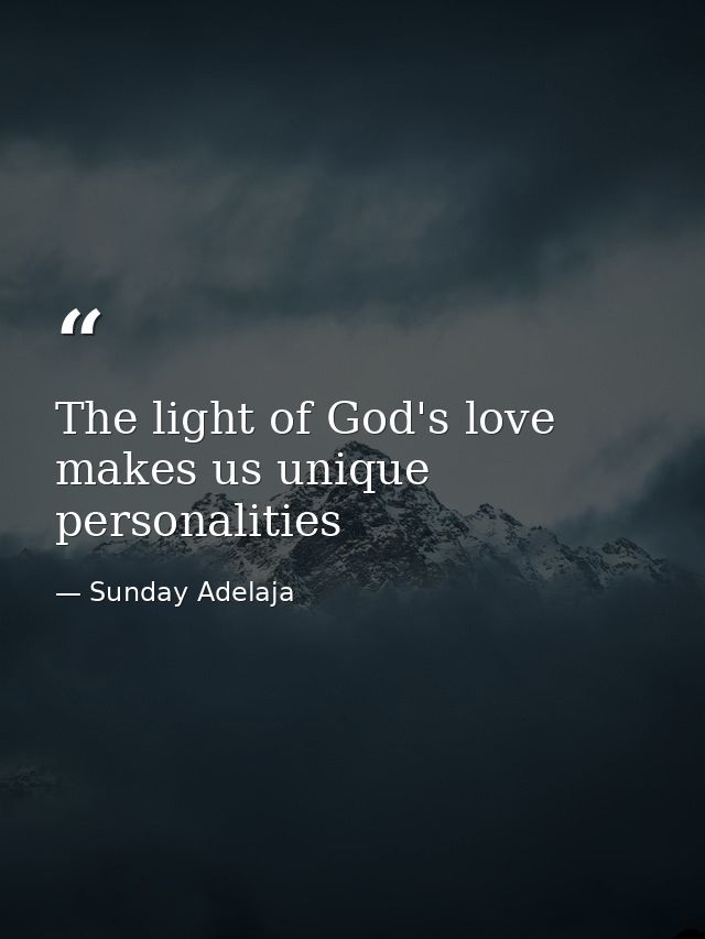 The light of God's love makes us unique personalities — Sunday Adelaja