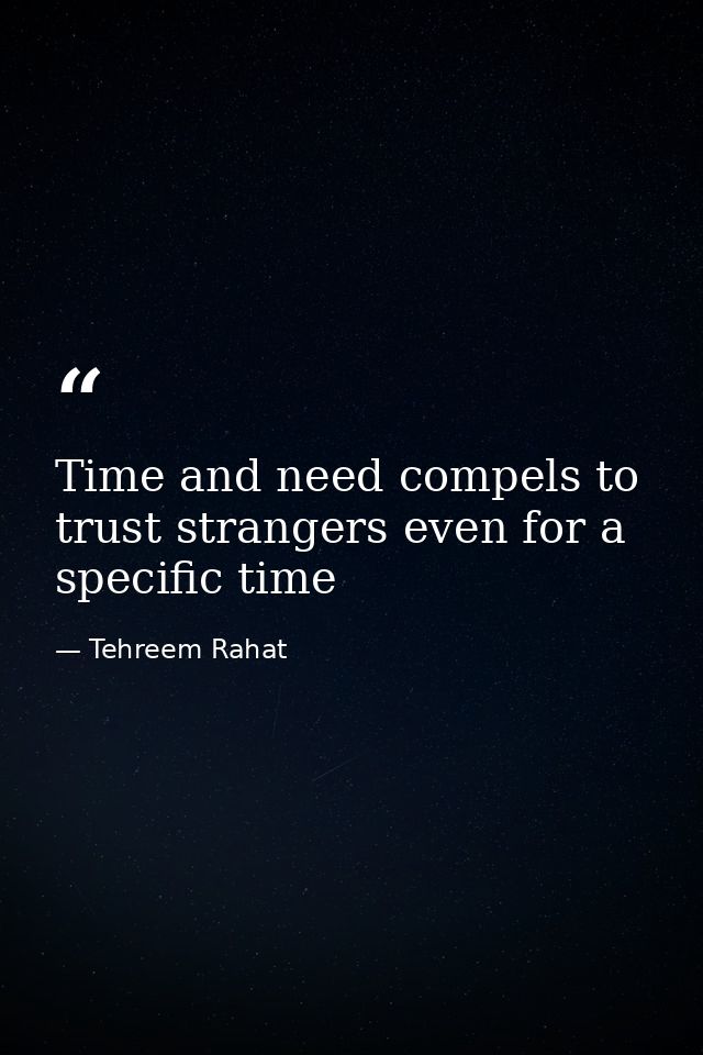 Time and need compels to trust strangers even for a specific time — Tehreem Rahat