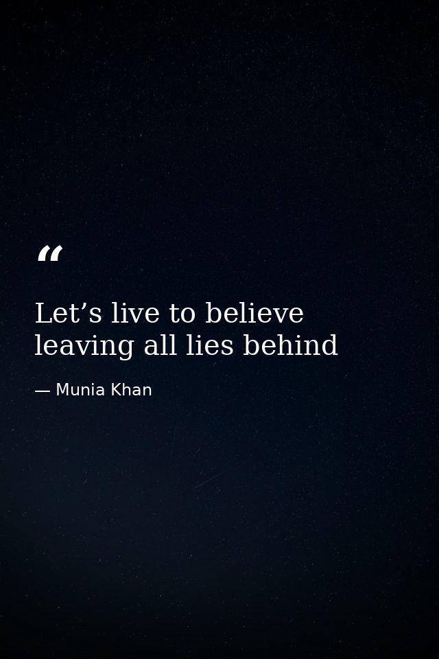 Let’s live to believe leaving all lies behind — Munia Khan