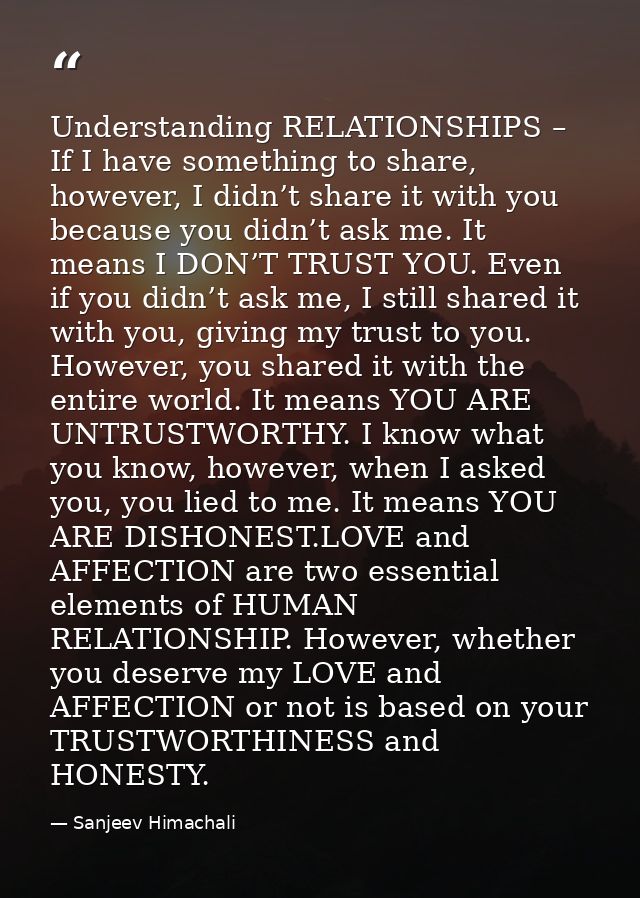 Understanding RELATIONSHIPS – If I have something to share, however, I didn’t share it with you because you didn’t ask m — Sanjeev Himachali