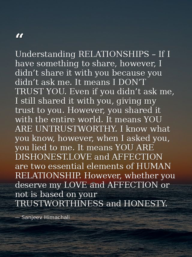 Understanding RELATIONSHIPS – If I have something to share, however, I didn’t share it with you because you didn’t ask m — Sanjeev Himachali