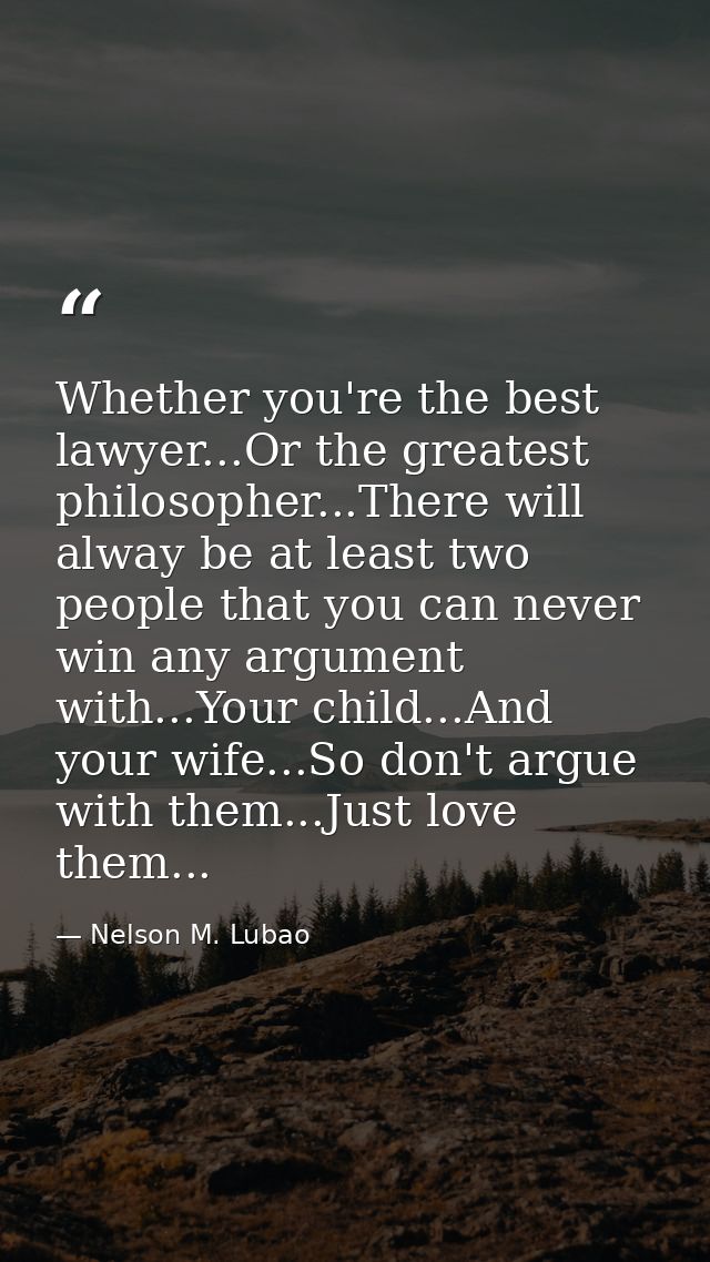 Whether you're the best lawyer...Or the greatest philosopher...There will alway be at least two people that you can neve — Nelson M. Lubao
