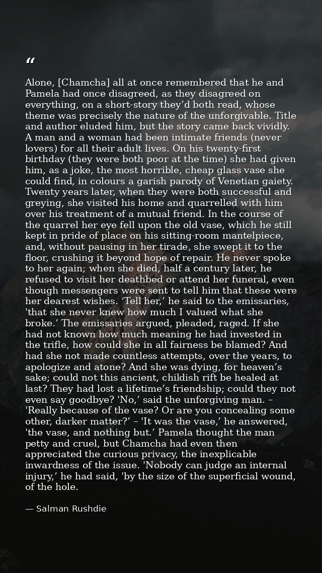 Alone, [Chamcha] all at once remembered that he and Pamela had once disagreed, as they disagreed on everything, on a sho — Salman Rushdie