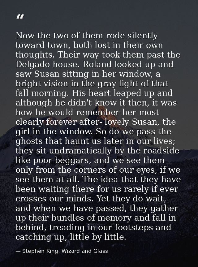 Now the two of them rode silently toward town, both lost in their own thoughts. Their way took them past the Delgado hou — Stephen King, Wizard and Glass