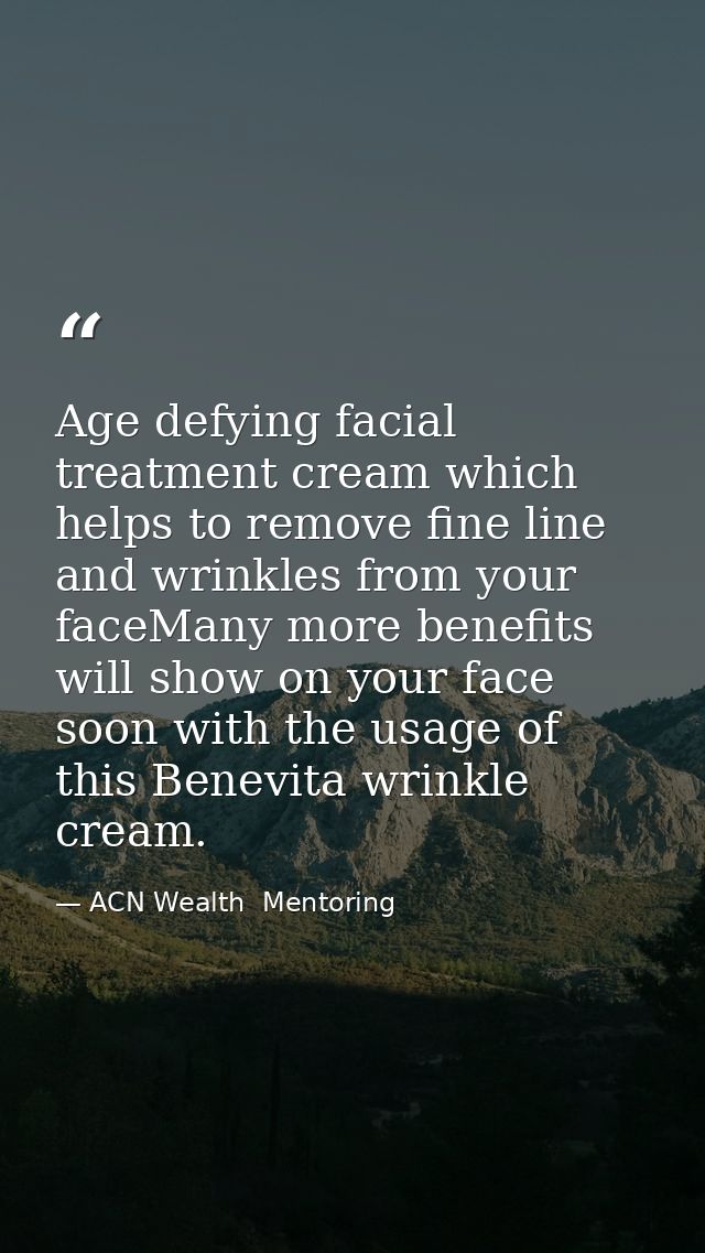 Age defying facial treatment cream which helps to remove fine line and wrinkles from your faceMany more benefits will sh — ACN Wealth  Mentoring