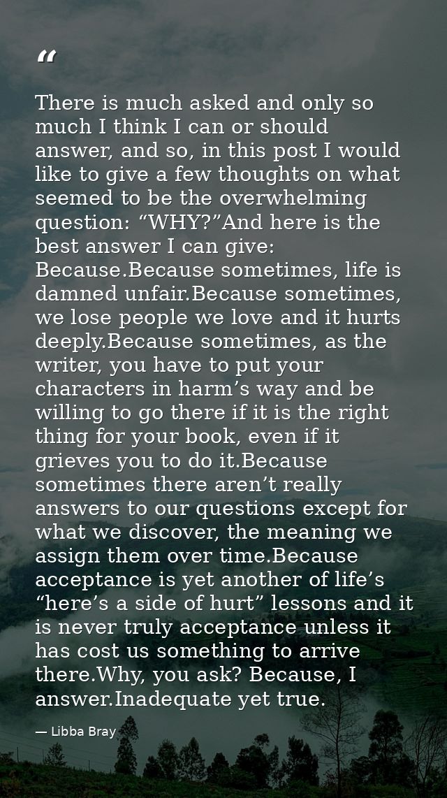 There is much asked and only so much I think I can or should answer, and so, in this post I would like to give a few tho — Libba Bray