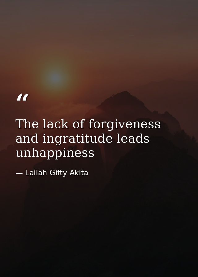 The lack of forgiveness and ingratitude leads unhappiness — Lailah Gifty Akita