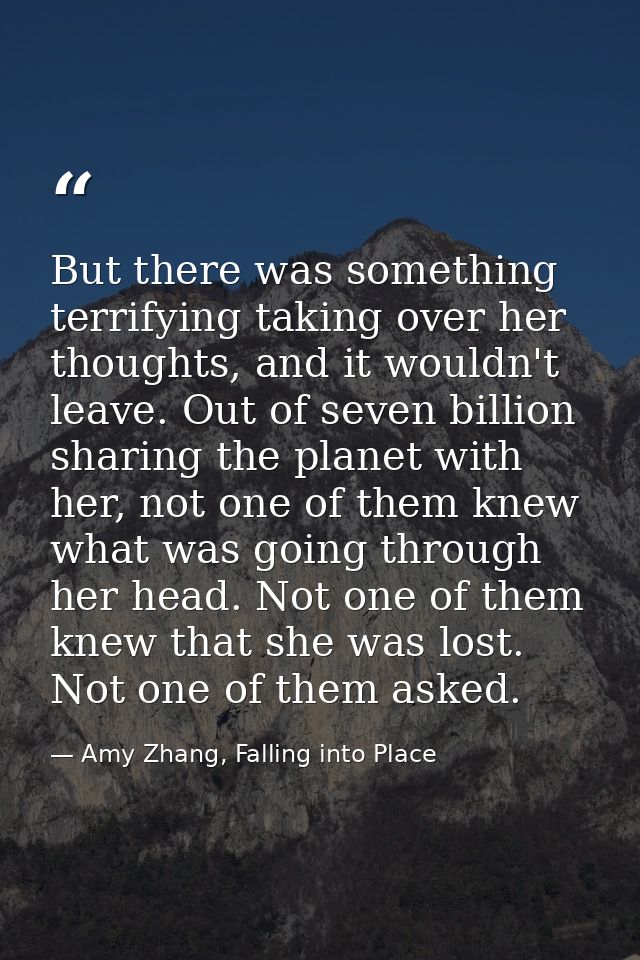 But there was something terrifying taking over her thoughts, and it wouldn't leave. Out of seven billion sharing the pla — Amy Zhang, Falling into Place