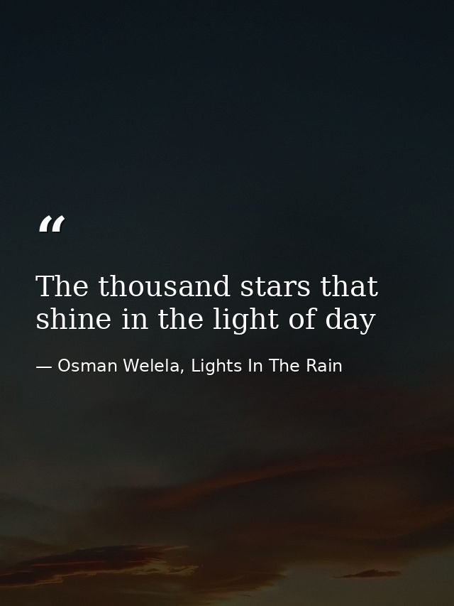 The thousand stars that shine in the light of day — Osman Welela, Lights In The Rain