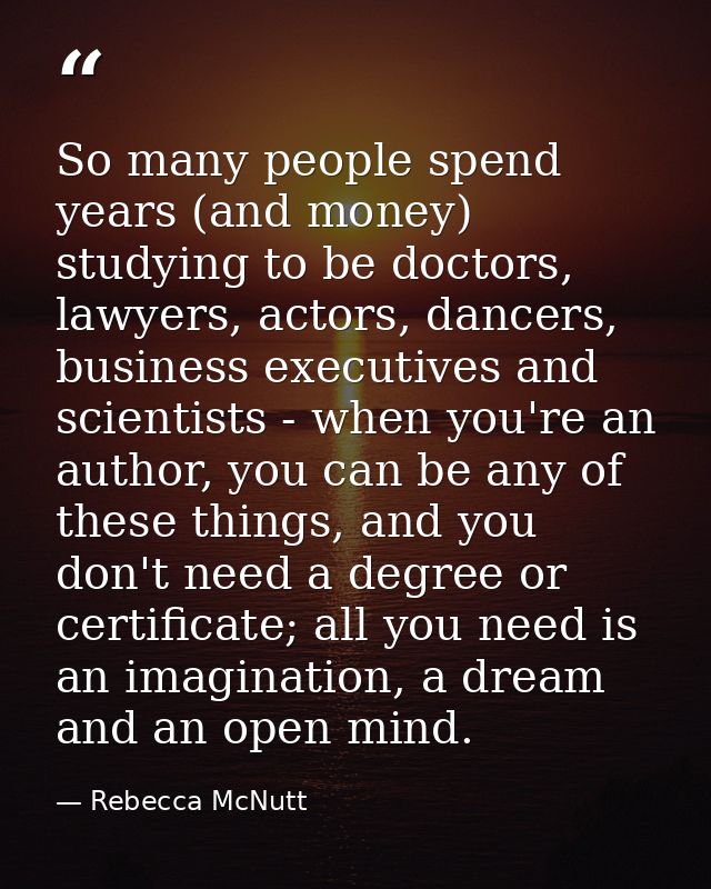 So many people spend years (and money) studying to be doctors, lawyers, actors, dancers, business executives and scienti — Rebecca McNutt