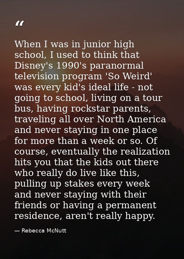 When I was in junior high school, I used to think that Disney's 1990's paranormal television program 'So Weird' was ever — Rebecca McNutt