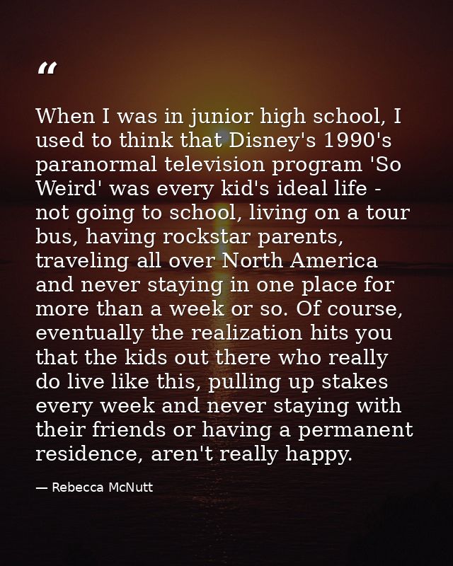 When I was in junior high school, I used to think that Disney's 1990's paranormal television program 'So Weird' was ever — Rebecca McNutt