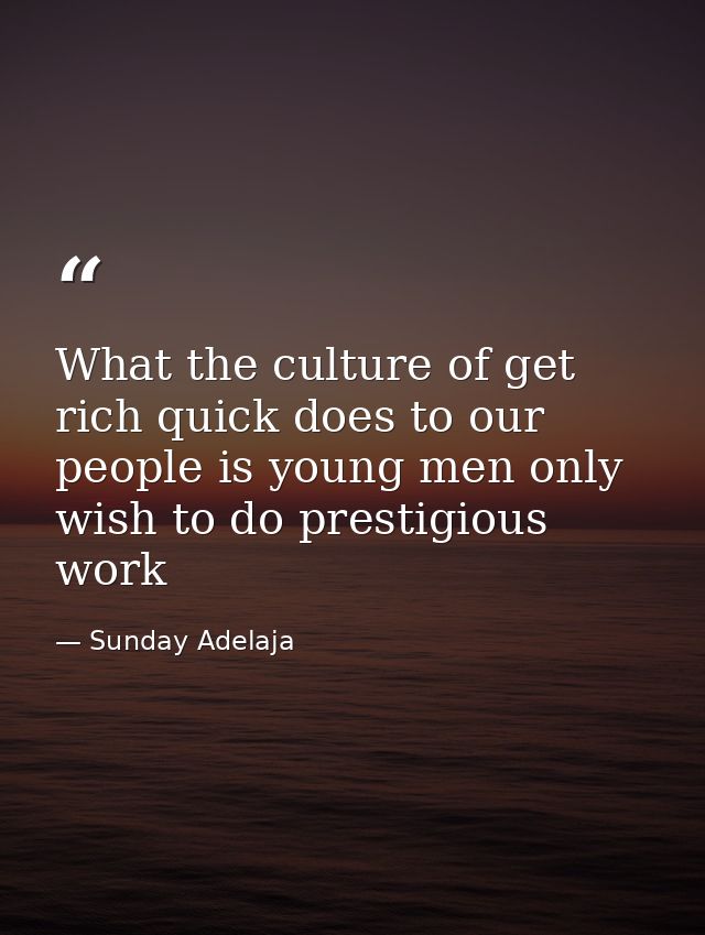 What the culture of get rich quick does to our people is young men only wish to do prestigious work — Sunday Adelaja
