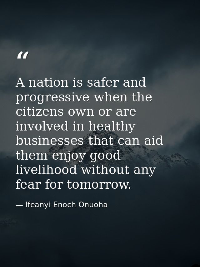 A nation is safer and progressive when the citizens own or are involved in healthy businesses that can aid them enjoy go — Ifeanyi Enoch Onuoha