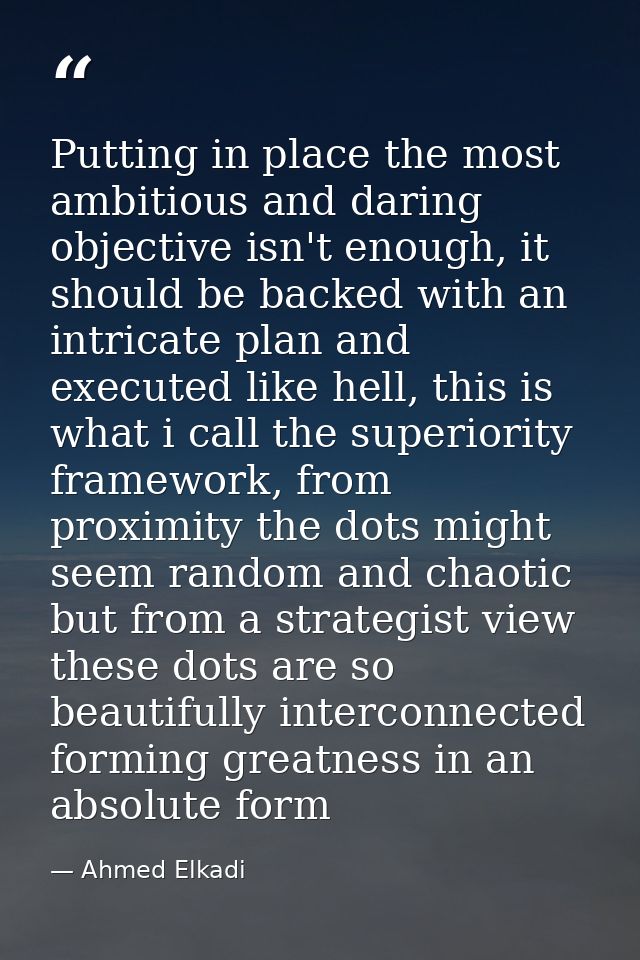 Putting in place the most ambitious and daring objective isn't enough, it should be backed with an intricate plan and ex — Ahmed Elkadi